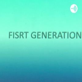 First Generation