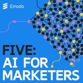 FIVE: AI for Marketers