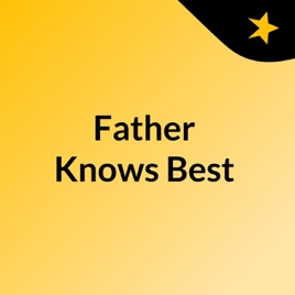 Father Knows Best