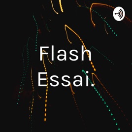 Flash Essai.