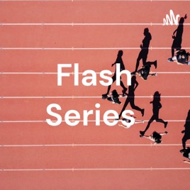 Flash Series