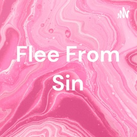 Flee From Sin