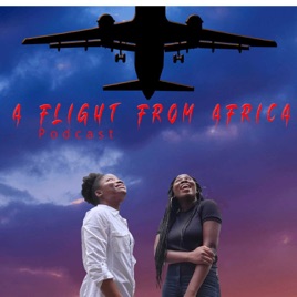 Flight From Africa : The podcast