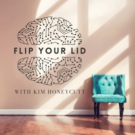 Flip Your Lid with Kim Honeycutt