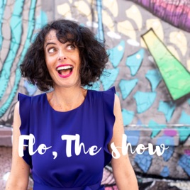 Flo The Show - Le Podcast