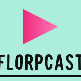 FLORPcast