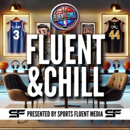 Fluent and Chill presented by Sports Fluent Media