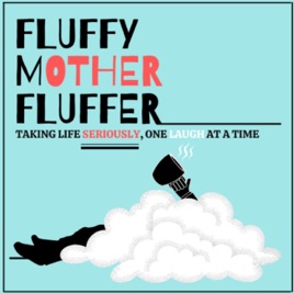 Fluffy Mother Fluffer