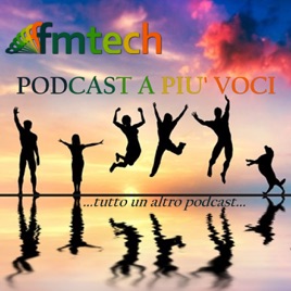 FMTECH - Tutto un altro podcast...