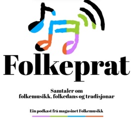 Folkeprat – ein podkast frå magasinet Folkemusikk