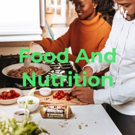 Food And Nutrition