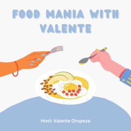 Food Mania With Valente