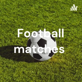 Football matches