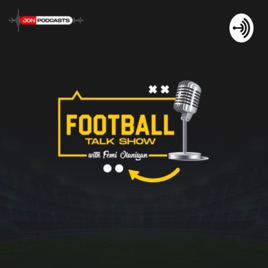 Football Talk Show with Femi Olaniyan