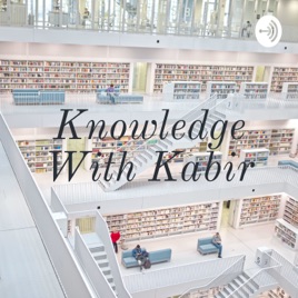 Knowledge With Kabir