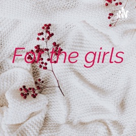 For the girls