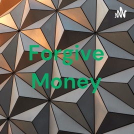 Forgive Money