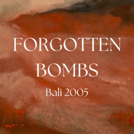 Forgotten Bombs: Bali 2005