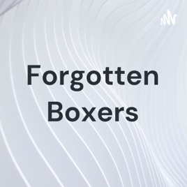 Forgotten Boxers