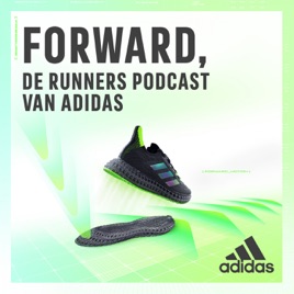 Forward, de runners podcast van adidas