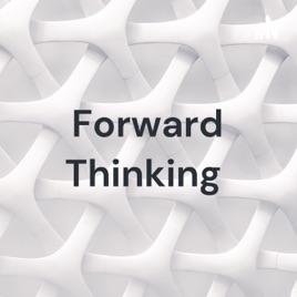 Forward Thinking : Thinkers