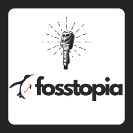 fosstopia Tech Podcast (fosstopia)