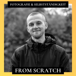 Fotografie & Selbstständigkeit from scratch - Mein Weg als nebenberuflicher Fotograf und Filmemacher
