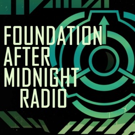 Foundation After Midnight Radio [An SCP Podcast]