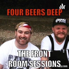 Four Beers Deep The Front Room Sessions