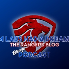 Four Lads Had A Dream Rangers Podcast