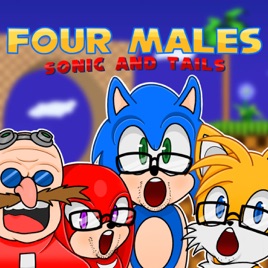 Four Males: Sonic & Tails