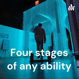 Four stages of any ability