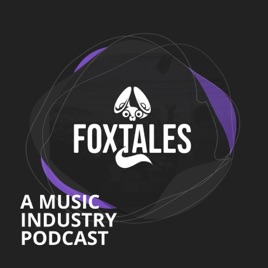 Fox Tales - a music industry podcast