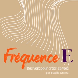 Fréquence E : le podcast des accompagnant.e.s entrepreneur.e.s