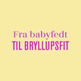 Fra babyfedt til bryllupsfit: Camilla tabte 18 kilo