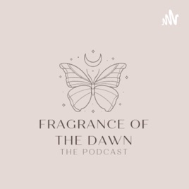 Fragrance Of The Dawn