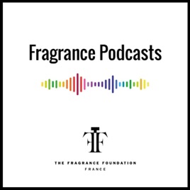 Fragrance Podcasts