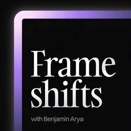 Frameshifts with Benjamin Arya