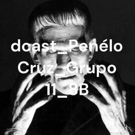 Podcast_Penélope Cruz_Grupo 11_8B