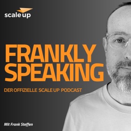 Frankly Speaking - der scale up Podcast