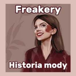 Freakery - Historia Mody