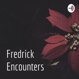 Fredrick Encounters