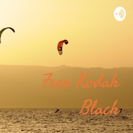 Free Kodak Black