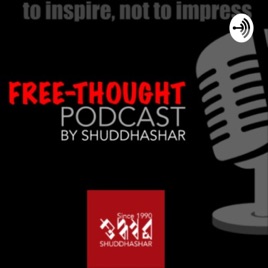 Free-Thought Podcast by Shuddhashar