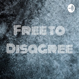 Free to Disagree