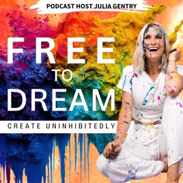 Free to Dream: Create Uninhibitedly