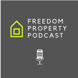 Freedom Property Podcast