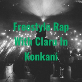 Freestyle Rap With Claru In Konkani