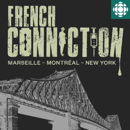 French Connection : Marseille, Montréal, New York