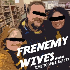 Frenemy Wives